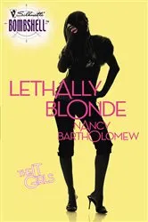 Book cover of Lethally Blonde by Nancy Bartholomew