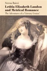 Book cover of Letitia Elizabeth Landon and Metrical Romance by Serena Baiesi