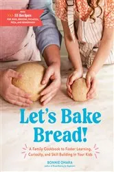 Book cover of Let's Bake Bread! by Bonnie Ohara
