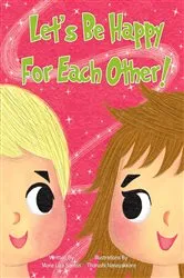 Book cover of Let's Be Happy For Each Other! by Unknown