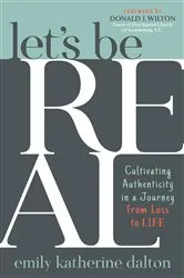 Book cover of Let's Be Real by Emily Katherine Dalton