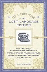 Book cover of Let's Bring Back: The Lost Language Edition by Lesley M. M. Blume