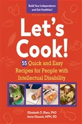 Book cover of Let's Cook!: 55 Quick and Easy Recipes for People with Intellectual Disability (Revised) by Anne Kissack