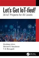 Book cover of Let's Get IoT-fied! by Anudeep Juluru