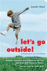 Book cover of Let's Go Outside! by Jennifer Ward