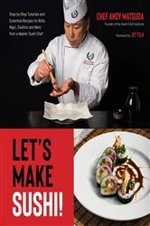 Book cover of Let’s Make Sushi! by Andy Matsuda