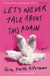 Book cover of Let's Never Talk About This Again by Unknown