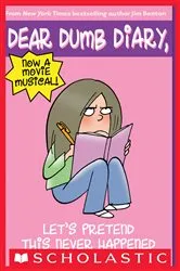 Book cover of Let's Pretend This Never Happened (Dear Dumb Diary #1) by Jim Benton