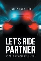 Book cover of Let's Ride Partner by Larry Oneal Sr.