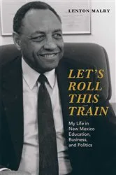 Book cover of Let's Roll This Train by Lenton Malry