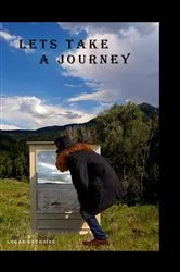 Book cover of Lets take a Journey by Logan Gregoire