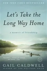 Book cover of Let's Take the Long Way Home by Unknown