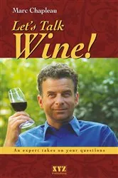 Book cover of Let's Talk Wine! by Marc Chapleau