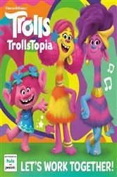 Book cover of Let's Work Together! (DreamWorks TrollsTopia) by Mary Man-Kong