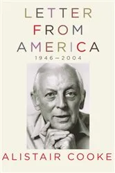 Book cover of Letter from America, 1946-2004 by Alistair Cooke