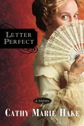Book cover of Letter Perfect (California Historical Series Book #1) by Cathy Marie Hake