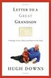 Book cover of Letter to a Great Grandson by Hugh Downs
