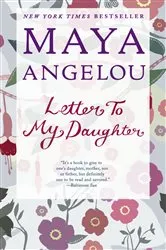 Book cover of Letter to My Daughter by Maya Angelou