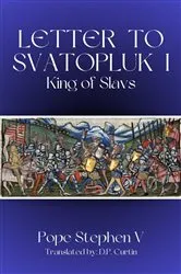Book cover of Letter to Svatopluk I, King of Slavs by Pope Stephen V