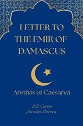 Book cover of Letter to the Emir of Damascus by Arethas of Caesarea