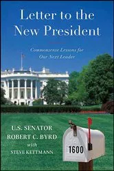 Book cover of Letter to the New President by Robert C. Byrd