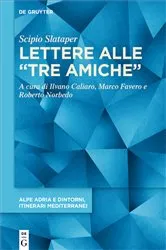 Book cover of Lettere alle “tre amiche” by Scipio Slataper