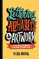 Book cover of Lettering Alphabets & Artwork by Jay Roeder