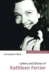 Book cover of Letters and Diaries of Kathleen Ferrier by Unknown