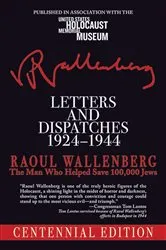 Book cover of Letters and Dispatches 1924-1944 by Raoul Wallenberg