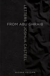Book cover of Letters from Abu Ghraib, Second Edition by Joshua Casteel