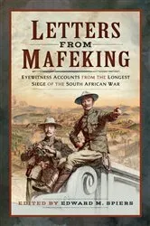 Book cover of Letters from Mafeking by Edward Spiers