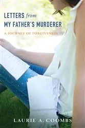Book cover of Letters from My Father's Murderer by Laurie A. Coombs