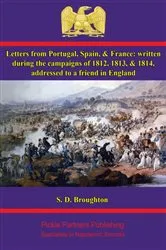 Book cover of Letters from Portugal, Spain, & France: written during the campaigns of 1812, 1813, & 1814 by Unknown
