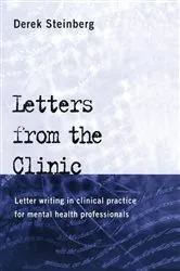 Book cover of Letters From the Clinic by Derek Steinberg