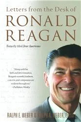 Book cover of Letters from the Desk of Ronald Reagan by Ralph E. Weber