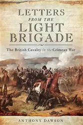 Book cover of Letters from the Light Brigade by Anthony Dawson