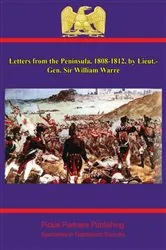Book cover of Letters from the Peninsula, 1808-1812, by Lieut.-Gen. Sir William Warre by Unknown