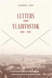 Book cover of Letters from Vladivostock, 1894-1930 by Eleanor L. Pray