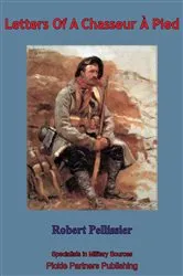 Book cover of Letters Of A Chasseur À Pied by Unknown
