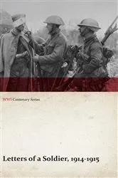 Book cover of Letters of a Soldier, 1914-1915 (WWI Centenary Series) by Anon