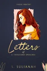 Book cover of Letters of a Thousand Speeches - Prose Poetry by S. Sulianah