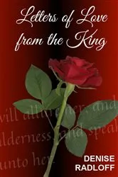 Book cover of Letters Of Love From The King by Denise Radloff