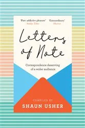 Book cover of Letters of Note by Shaun Usher