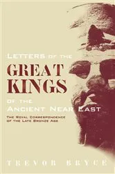 Book cover of Letters of the Great Kings of the Ancient Near East by Trevor Bryce