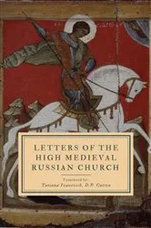 Book cover of Letters of the High Medival Russian Church by D.P. Curtin