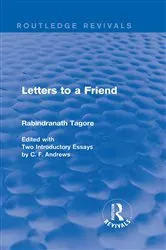 Book cover of Letters to a Friend (Routledge Revivals) by Rabindranath Tagore
