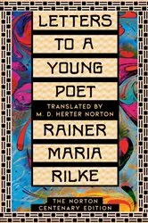 Book cover of Letters to a Young Poet: The Norton Centenary Edition by Unknown
