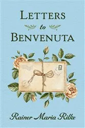 Book cover of Letters to Benvenuta by Rainer Maria Rilke