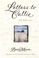 Book cover of Letters to Callie by Dawn Miller