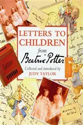 Book cover of Letters to Children from Beatrix Potter by Judy Taylor